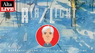 Alta Live: David L. Ulin on Air/Light