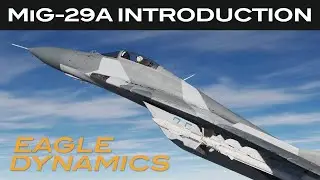 DCS: MiG-29A Fulcrum | Introduction