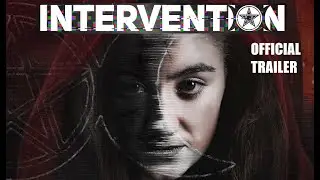 INTERVENTION -  Official Trailer - Witchcraft Memento style Thriller / Horror Movie Preview for 2022