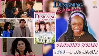 😅 Alexxa Reacts to A BIG AFFAIR 🥰 | FIRST TIME WATCHING Designing Women | Canadian Reaction