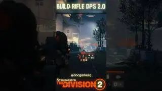 𝐓𝐇𝐄 𝐃𝐈𝐕𝐈𝐒𝐈𝐎𝐍 𝟐 - 𝐁𝐔𝐈𝐋𝐃 𝐑𝐈𝐅𝐋𝐄 𝐃𝐏𝐒 𝟐.𝟎 #thedivision2game
