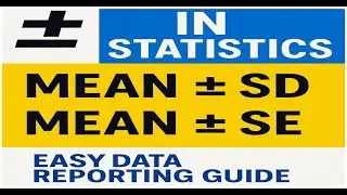 &plusmn; in Statistics Explained! Mean &plusmn; SD vs Mean &plusmn; SE | Easy Data Reporting Guide