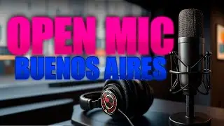 Open Mic Buenos Aires - By Cerveceria Sarria