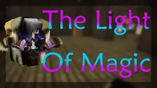 The House - The Light Of Magic [Episode 34] | Minecraft Roleplay
