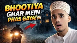 Subah Subah Haunted House Dekh Liya |  Vlog 😰 episode 1 