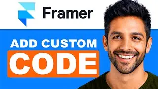 How To Add Custom Code To Framer (Full Guide)