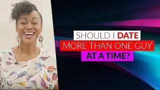 Should I Date More Than One Guy At A Time? | Ask Andrea