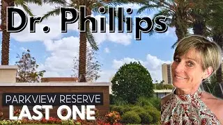 Dr. Phillips LAST New Construction Near Disney --Parkview Reserve Community