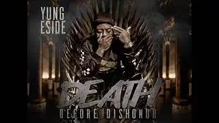 Yung Eside - Demons (Death B4 Dishonor - MIXTAPE)