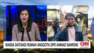 Situasi Terkini Massa Datangi Rumah Anggota DPR Ahmad Sahroni