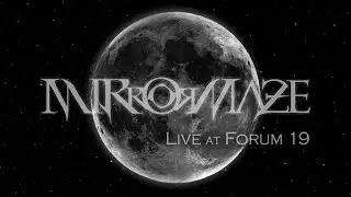 MirrorMaze - Live at Forum 19 (Veruno)