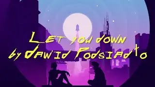 Let You Down by Dawid Podsiadło - Karaoke (Lyrics and Instrumental only)