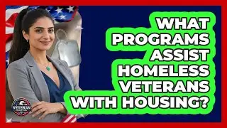 What Programs Assist Homeless Veterans With Housing?