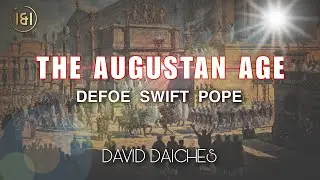 The Augustan Age: Defoe, Swift, and Pope Explained!