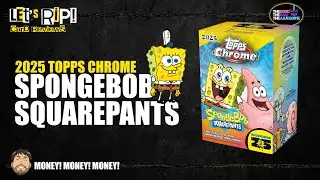 Обзор набора Topps Chrome Spongebob Squarepants 2025 года к 25-летию &mdash; Money Money Money!