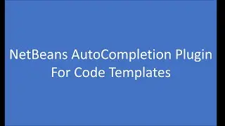 NetBeans CodeTemplates AutoCompletion
