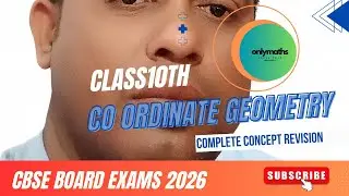 Class 10th/Co-Ordinate geometry/ Complete Concept/ Detailed Explanation