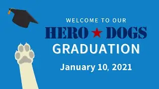 Hero Dogs 2021 Virtual Graduation