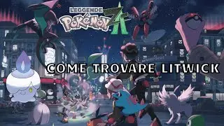 Come trovare facilmente LITWICK in Leggende Pok&egrave;mon Z-A