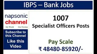 IBPS - Specialist Officers Posts - 21st July 2025 Last Date to Apply