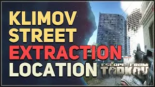 Klimov Street Extraction Escape from Tarkov