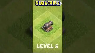 Canon Level 1 TO Max Level | Canon upgrade in Clash Of Clans [ Clash Pro ]
