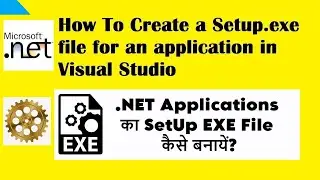 How To Create a Setup exe file for Windows Form Application in Visual Studio by AppliedK Hindi