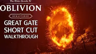 Great Gate Shortcut Guide | Oblivion Remastered Walkthrough