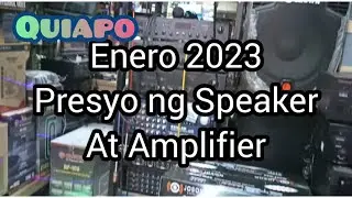 2023 Presyo ng ilang Speakers at Amplifiers sa Quiapo Manila