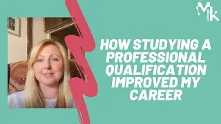 How Studying a Professional Qualification Improved My Career