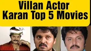 Villan Actor Karan Top5 Movies