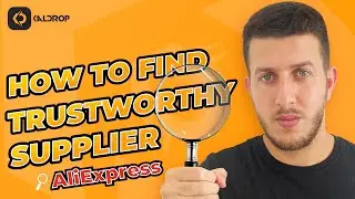 How To Find Trustworthy Supplier On AliExpress