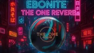 Ebonite The One Reverb (Ball Review)