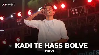 Kadi Te Hass Bolve | HAVI | Pakistan Independence Day & Marka-e-Haq Celebrations Sukkur 2025