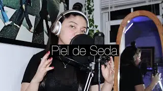 Piel De Seda - Esteban Gabriel (cover- mujer)