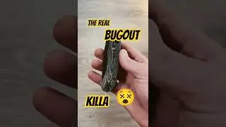 I Would Go As Far as to say..Bugout Killa