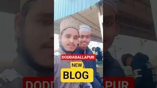 New Blog In Doddaballapur Karnataka Bangalore #blogs #trending #shorts