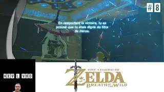 The Legend of Zelda : Breath of the wilde #8