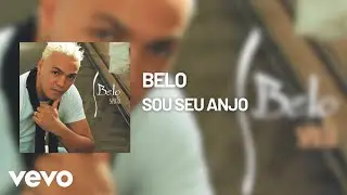 Belo - Sou seu Anjo (Áudio Oficial)