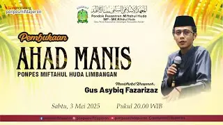 🔴LIVE || PEMBUKAAN SELAPANAN MALAM AHAD MANIS || PONPES MIFTAHUL HUDA KENDAL