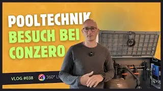 Vlog #038  ---  Poolzubehör & Pooltechnik – Besuch der Ausstellung bei conZero Poolakademie