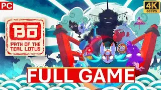 Bo Path of the Teal Lotus Gameplay Walkthrough Full Game PC 4K 60FPS No Commentary