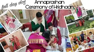 Annaprashan Ceremony Of Hridhaan/CELEBRATION VLOG/DAY2/sandwhichlife withFalguni