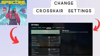 How to change CrossHair Settings in Spectre Divide
