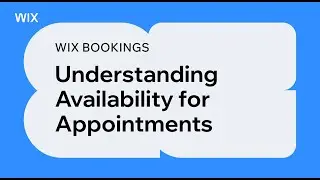 Wix Bookings | Understanding Availability for Appointments