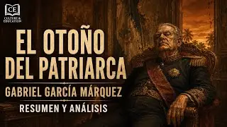 EL OTOÑO DEL PATRIARCA. Gabriel García Márquez. Resumen y análisis