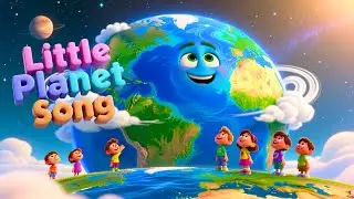 &ldquo;🌍 Little Planet Song | Learn About the Solar System with Music!&rdquo;