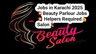 Jobs in Karachi 2025- Beauty Parlour Jobs- Helpers Required-Salon-Jang Sunday Newspaper