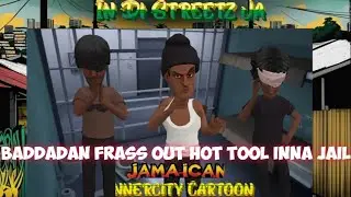 S2. Ep6. BaddaDan & Squeeze Eye Frass Out Hot Tool Inna Jail/Jamaican Cartoon Series/Jamaican Ghetto