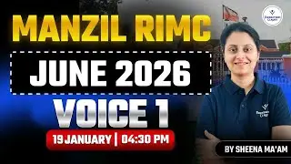 Manzil Batch RIMC Exam Online Classes | June 2026 | Voice – Part 1 | English Class By Sheena Ma’am